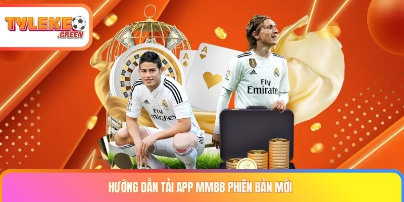 Hướng dẫn tải app MM88 phiên bản mới